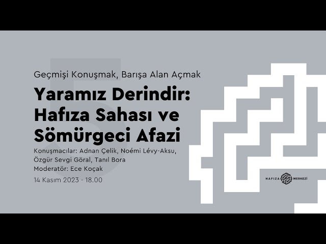 Yaramız Derindir: Hafıza Sahası ve Sömürgeci Afazi | 14 Kasım 2023