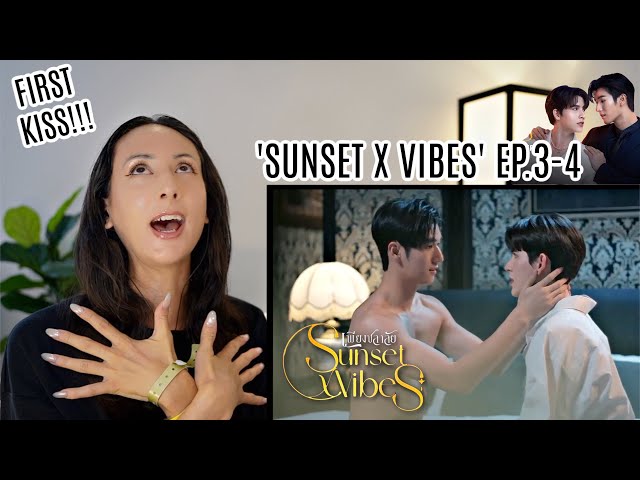 Sunset x Vibes (เพียงชลาลัย) EP.3-4 REACTION Highlight | Mos Bank