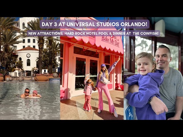 DAY 3 - UNIVERSAL STUDIOS, RIDES, HARD ROCK HOTEL POOL & THE COWFISH DINNER!