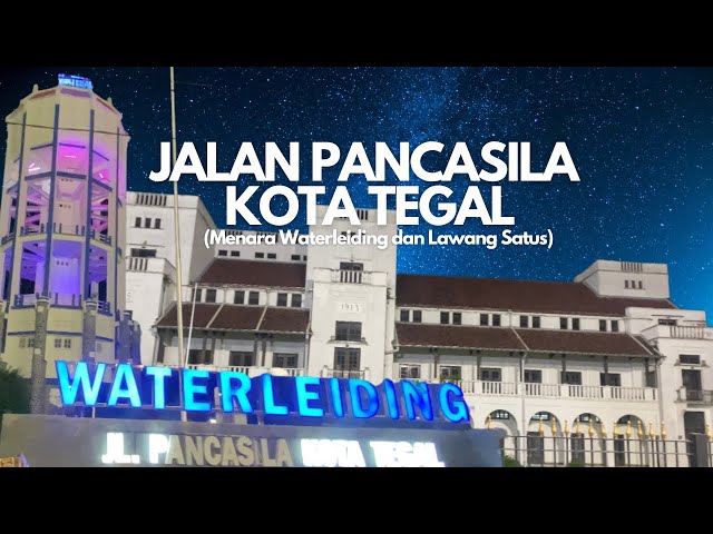 Menara Waterleiding dan Lawang Satus, Kota Tegal saat malam #tegal #lawangsatus #waterleiding