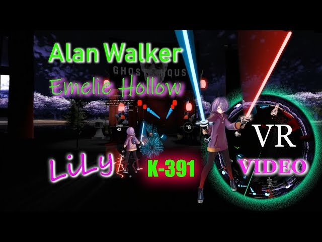 Beat Saber (360 video) Lily – Alan Walker & K391 (slower version)