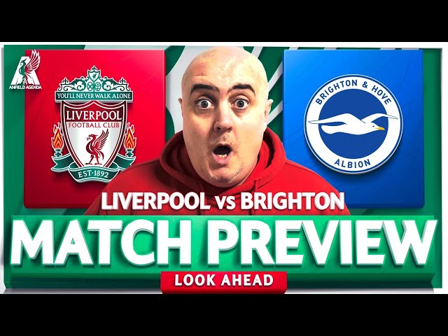 LIVERPOOL vs BRIGHTON! Starting XI Prediction & Preview