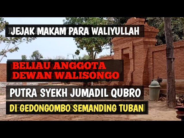 Makam syekh maulana ishaq al maghribi tuban// leluhur walisongo