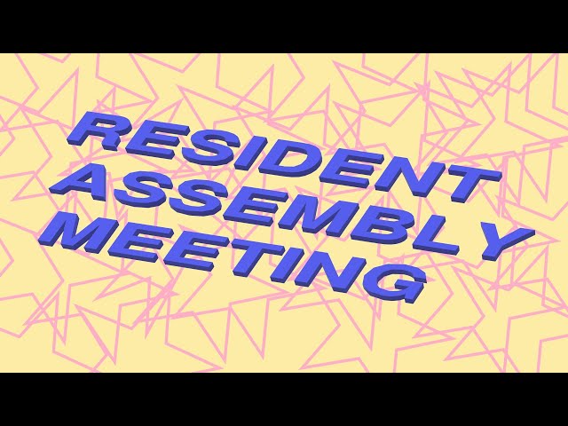 Resident Assembly Meeting