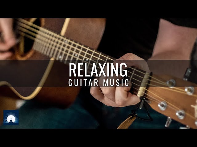 Relaxing Guitar Music, Instrumental Music, Calming Music, Study Music, Sleep Music