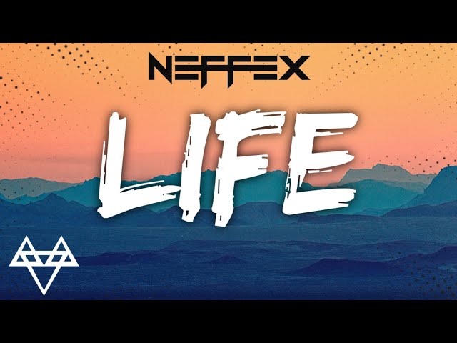 NEFFEX - Life ✨ Lyrics [Copyright-Free] | Royalty Free Music | New Copyright Free Music