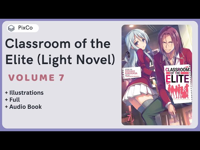 Classroom of the Elite Volume 7 Audiobook