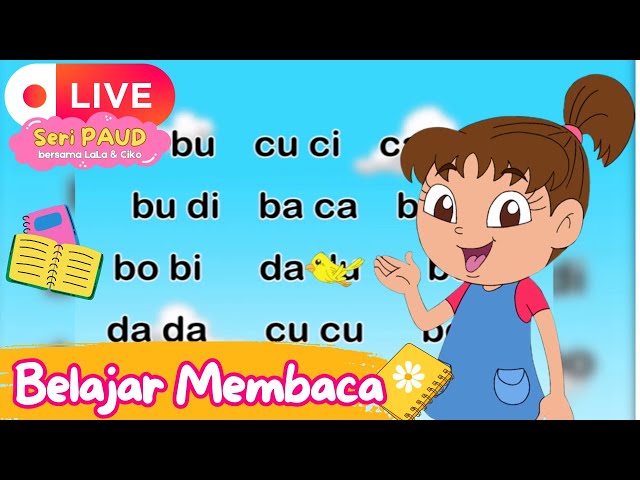 🔴LIVE! Belajar Membaca Mengeja Kata untuk PAUD bersama Lala Ciko Live Stream