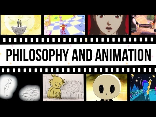 The Intrinsic Relationship Between Philosophy and Animation