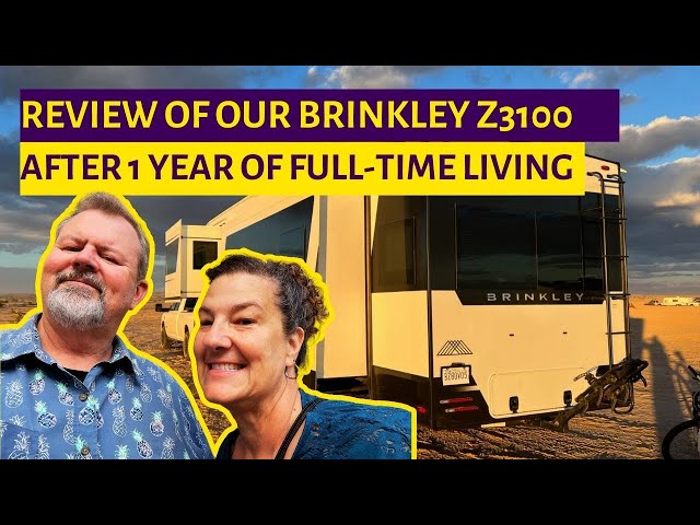 Brinkley Z3100 5th Wheel Review: One Year of Full-Time RV Living - Pros, Cons & Honest Insights