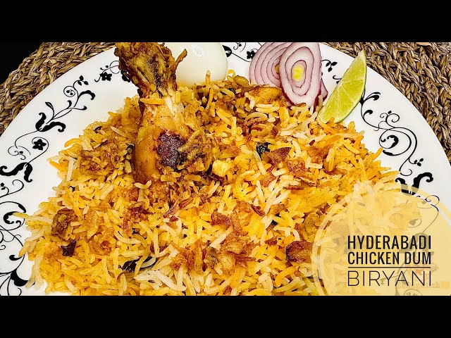 Hyderabadi Chicken Dum Biryani Recipe | Hyderabadi Chicken Biryani | Chicken Biryani Recipe