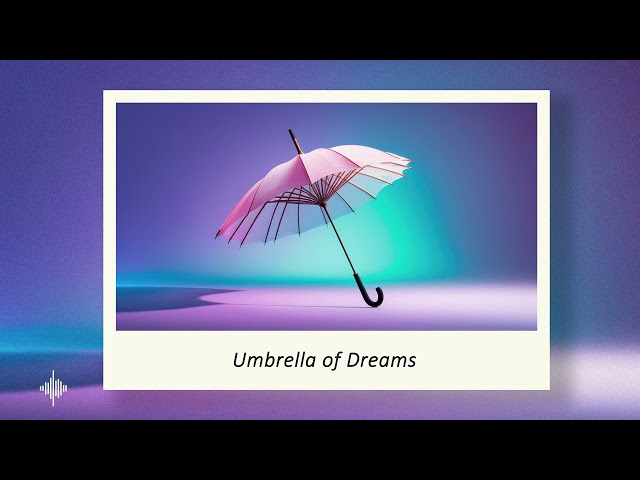 What isn't music? - Umbrella of Dreams