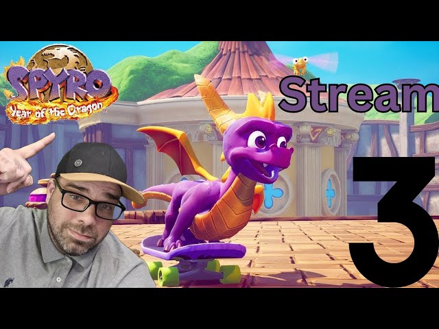 Playing Spyro Reignited Ttilogy! PS4 port Spyro 3: Year of the Dragon! Stream 3