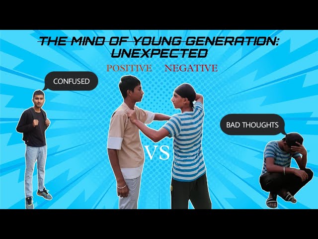 The mind of young generation: UNEXPECTED OFFICIAL VIDEO