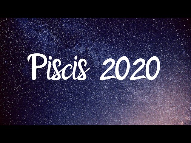 ♓Piscis 2020|ESTE ES TU AÑO PISCIS❤💥