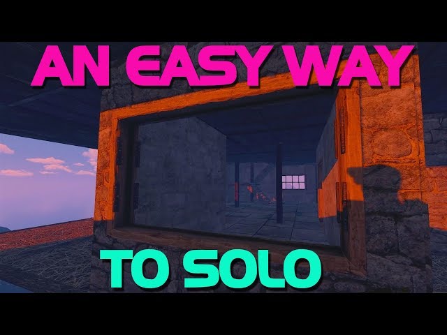 An EASY Way to SOLO! (Solo Survival) - Rust