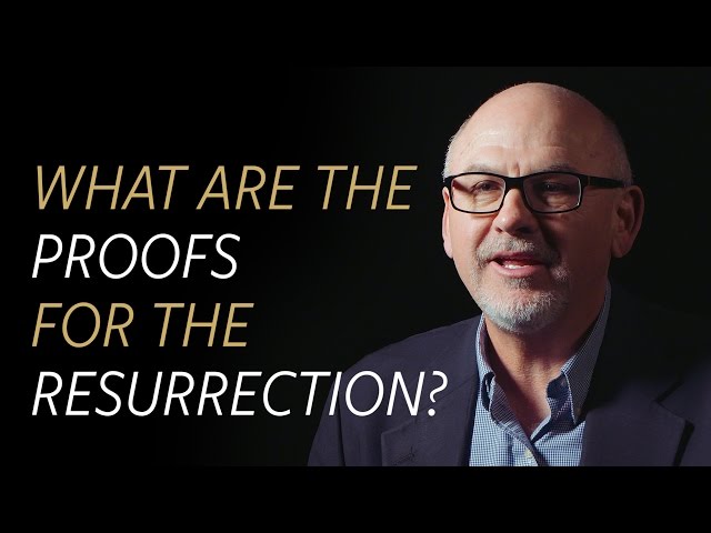 What are the proofs for the resurrection of Jesus?