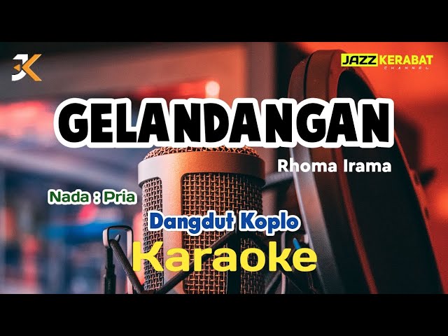 KARAOKE GELANDANGAN_RHOMA IRAMA | NADA PRIA | DANGDUT KOPLO | Dmaj