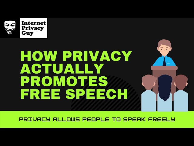 How Privacy Helps Promote Free Speech