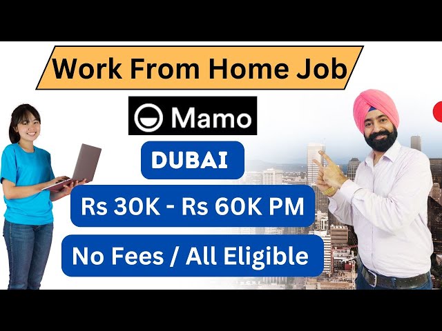 Work From Home Jobs at MamoPay | Earn Rs30K-60K/Month | No Fees, No Investment | Apply Now