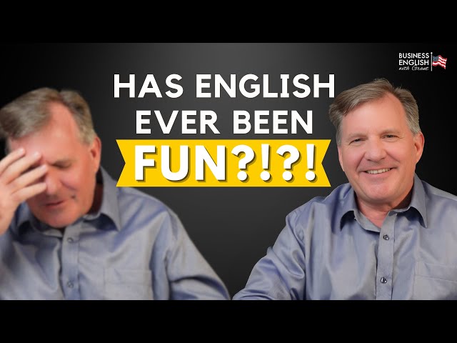 Was English Ever Fun?: Learning English from ESL to Business English