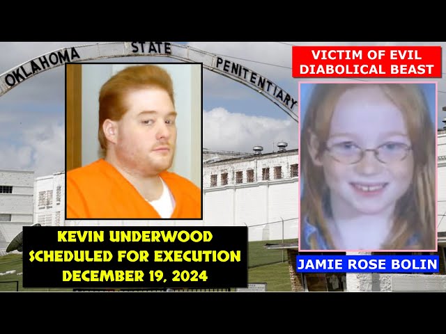 Scheduled Execution (12/19/24): Kevin Underwood – Oklahoma Death Row – Murder of Jamie Rose Bolin