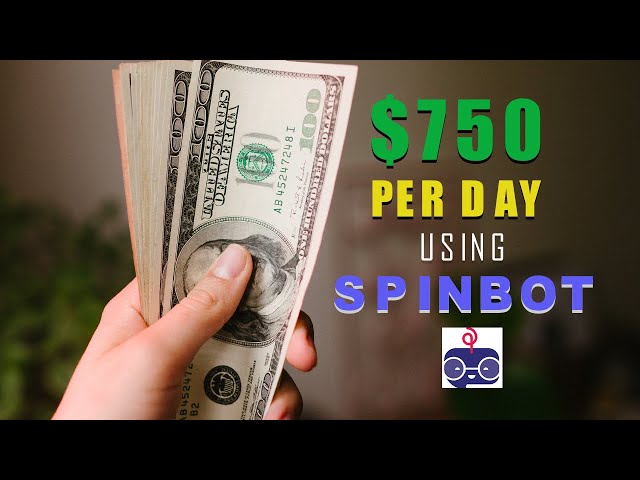 Have you heard of Spinbot? Easy $800 From This Site || The Make Money Online Channel