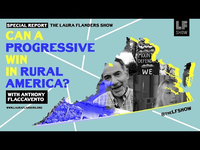 Can a Progressive Candidate Win in Rural America?: Anthony Flaccavento