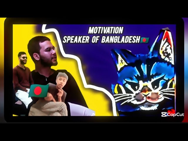 MOTIVATION SPEAKER OF BANGLADESH 🇧🇩😂 || Are you ok