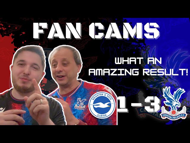 EAGLE CAM | JC & CHAIRMAN | BRIGHTON 1-3 CRYSTAL PALACE | #CPFC #crystalpalace #BHACRY #brighton