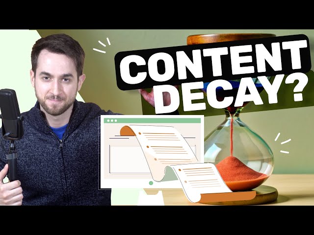 How to Avoid Content Decay & SEO Optimize Your Old Posts