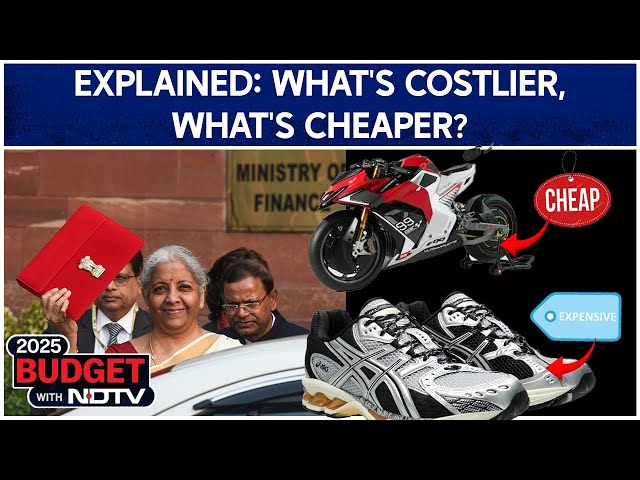 Budget 2025 Highlights | Budget News | EXPLAINED: What's Costlier, What's Cheaper?