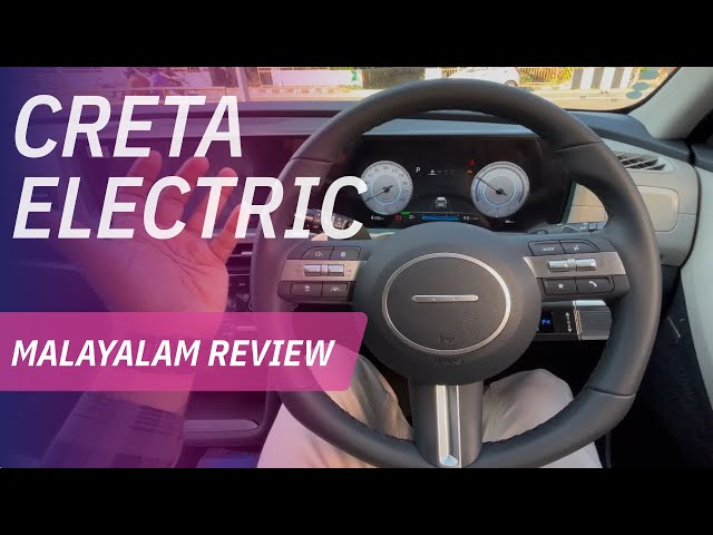 Hyundai Creta Electric | Creta EV Excellence Variant | Malayalam Review