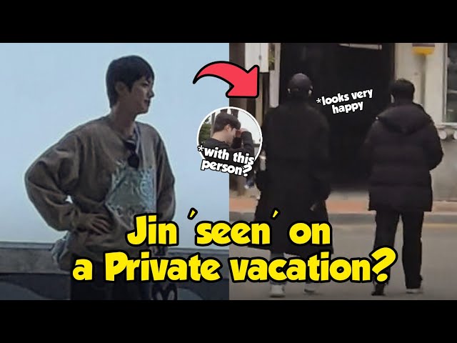 Jin is on a Private Vacation with this Someone, and he even Celebrated this Someone Special Day?!