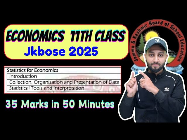 11th Class Economics - 35 Marks in 50 Minutes - Statistics for Economics JKBOSE 2025