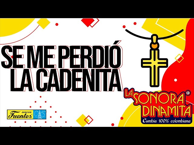 La Sonora Dinamita / Se Me Perdio La Cadenita [ Discos Fuentes ]