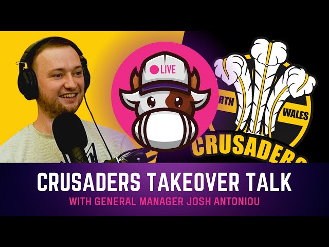 North Wales Crusaders takeover talk with general manager Josh Antoniou.