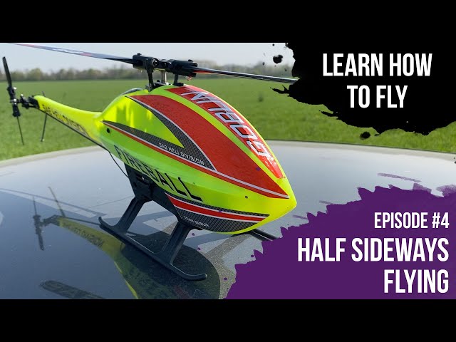 Learn how to fly // Episode #4 // Half-sideways flying