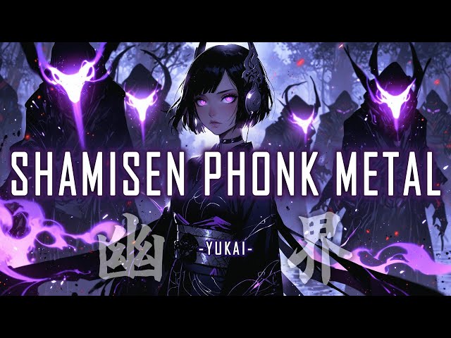 SHAMISEN × PHONK × METAL 💀 Work / Study / Gym BGM [幽界 -YUKAI-]