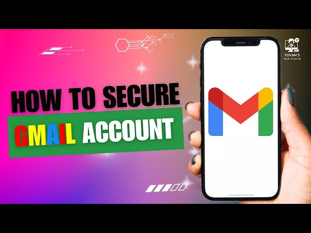 How to Secure Gmail Account