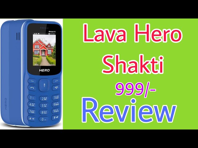 Lava Hero Shakti Unboxing and Review | Lava New Keypad Phone Under 1000 Rupees