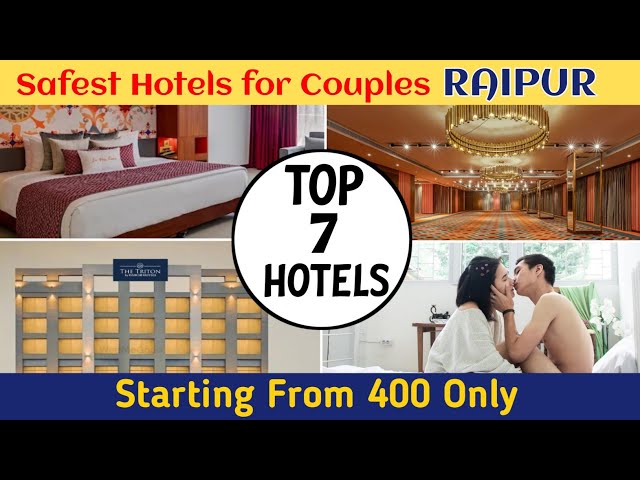 Top 7 Safest Hotels for Couples in Raipur | Book Now! Budget Friendly Hotels in Raipur