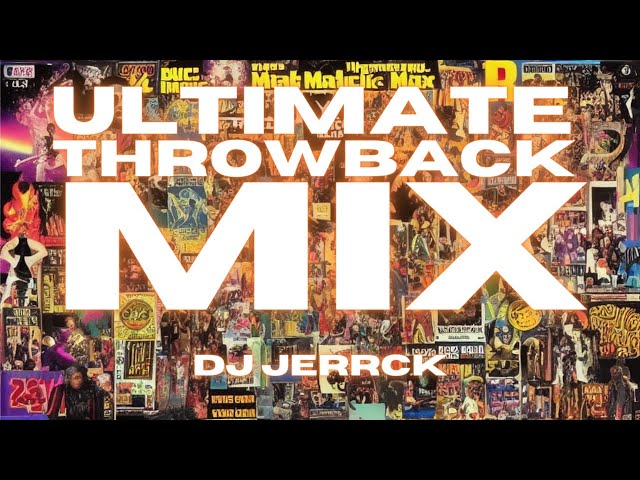 Ultimate Throwback Mix: Return of the Mack, 24k Magic, Yeah! and More!