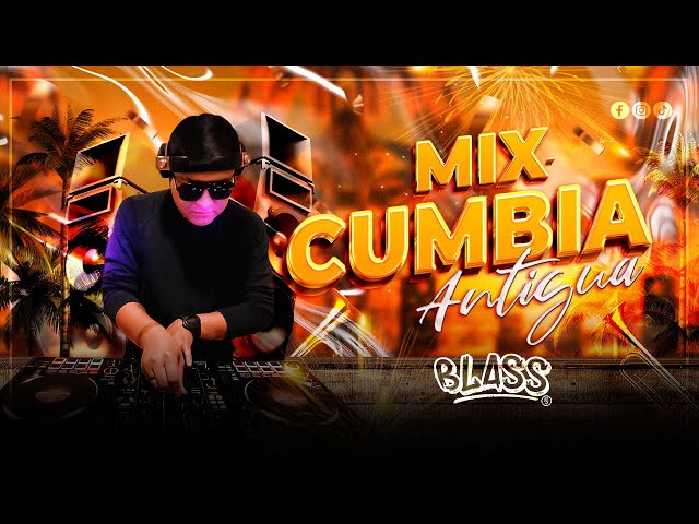 DJ BLASS - MIX CUMBIAS ANTIGUAS - Viejitos Calientes (Rodolfo, Los Ribereños, Lizandro, Los Mirlos)