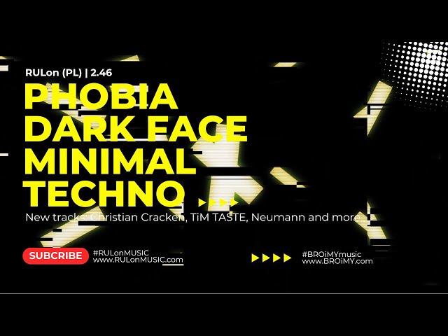 Let's talk about Phobia & DARK Face | minimal Techno mix