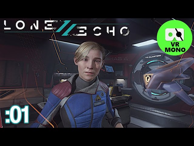 Lone Echo II Playthough Part 1 [2D VR Monoscopic]