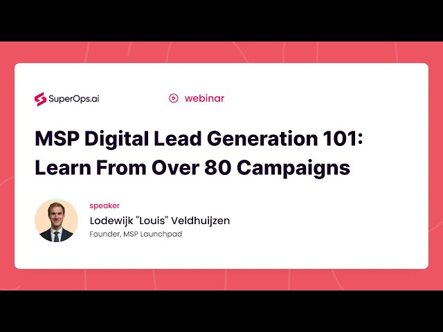 MSP Lead Generation 101: Learn from over 80 campaigns