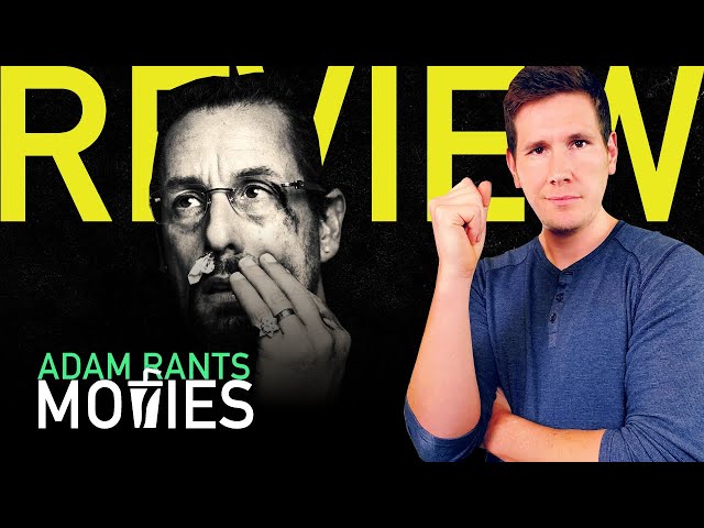 Uncut Gems is A24 Carat Gold - Adam Rants Movies