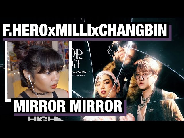 A RETIRED DANCER'S POV— F.HERO x MILLI c CHANGBIN “Mirror Mirror” M/V