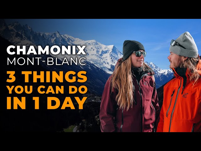 Things To Do In Chamonix Mont Blanc | 3 Must Sees In Chamonix France